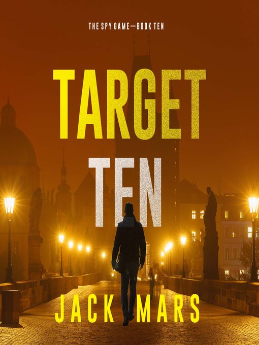 Title details for Target Ten by Jack Mars - Wait list